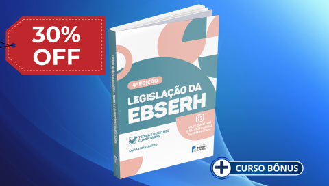 LIVRO: Legislação Aplicada à EBSERH (4ª Edição - Atualizada e Ampliada)